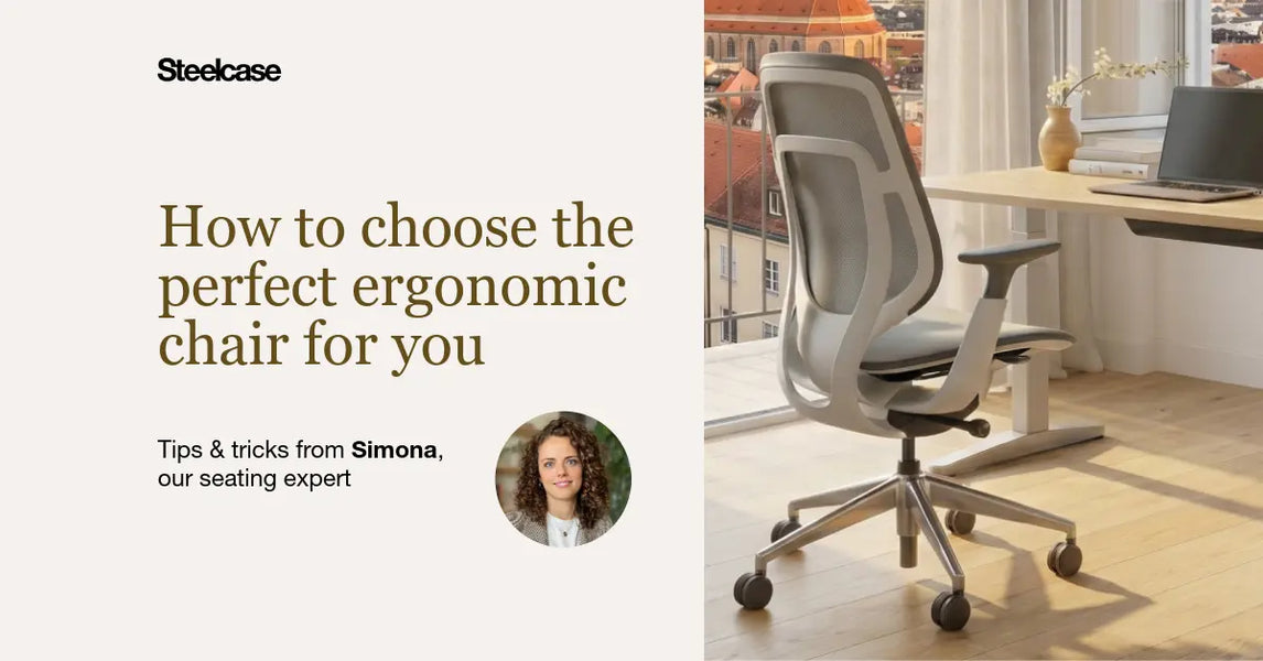 Q&A with Simona – our seating expert: How to choose the perfect ergonomic chair for you